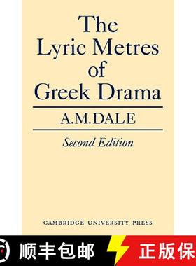 【3-4周达】Lyric Metres of Greek Drama [9780521147569]