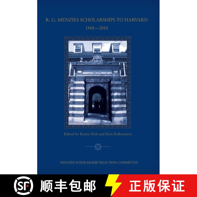 预订 R. G. Menzies Scholarships to Harvard 1968-2010: Menzies Scholarship Selection Committee [9781921934001]