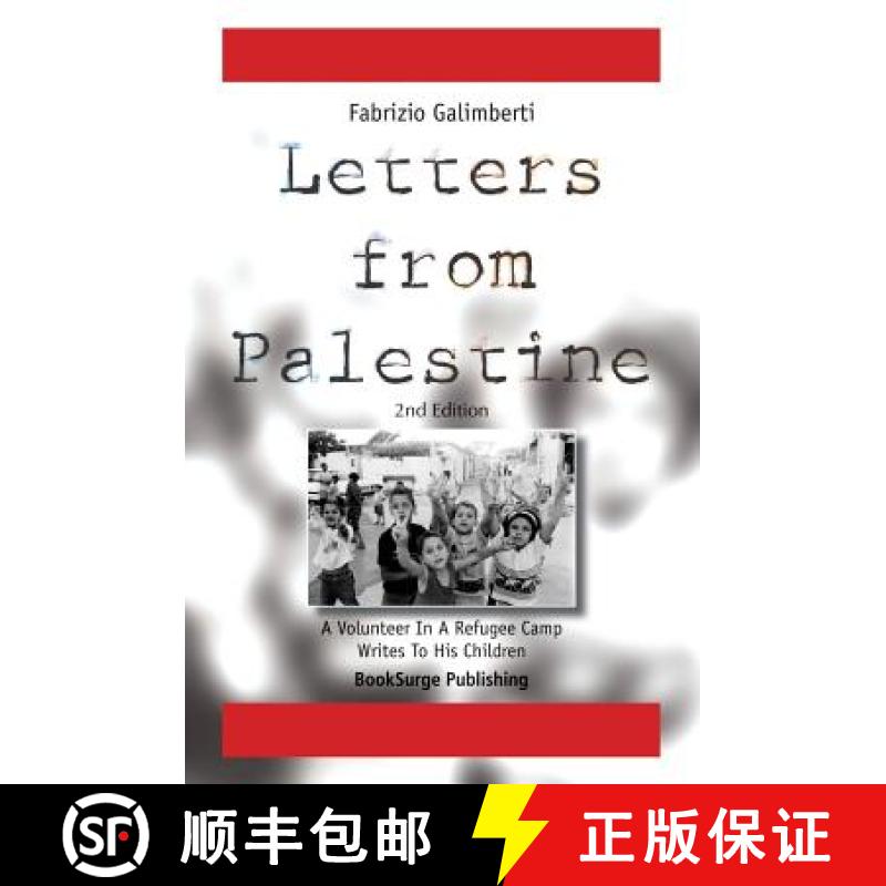 【3-4周达】Letters From Palestine: A Volunteer In A Refugee Camp Writes To His Children: Second Edition [9781419649509]
