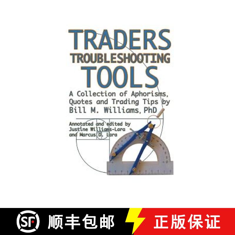 【3-4周达】Traders Troubleshooting Tools: A Collection of Aphorisms, Quotes and Trading Tips [9780983510611]