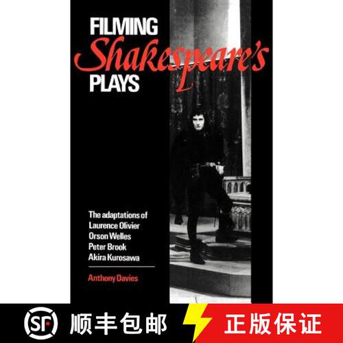 【3-4周达】Filming Shakespeare's Plays: The Adaptations of Laurence Olivier, Orson Welles, Peter Broo... [9780521399135]