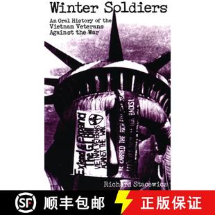 9781931859608 Vietnam Winter Soldiers Veterans History Oral War 现货 Against the