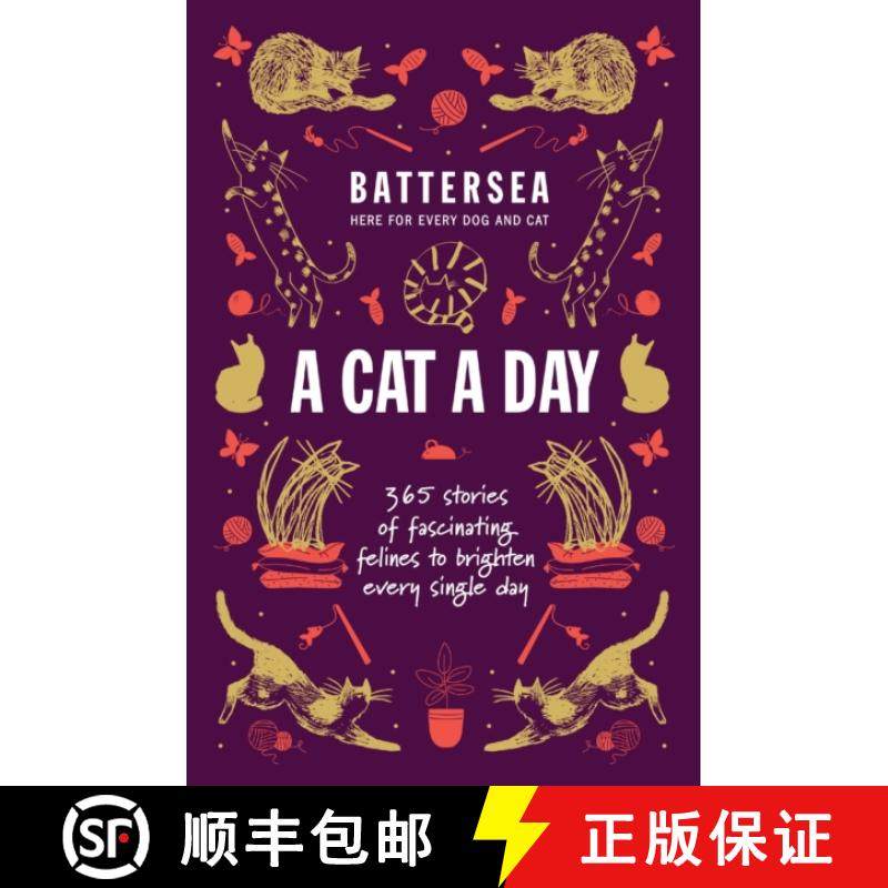 【3-4周达】Battersea Dogs and Cats Home - A Cat a Day: 365 stories of fascinating felines to brighten... [9781035425549]