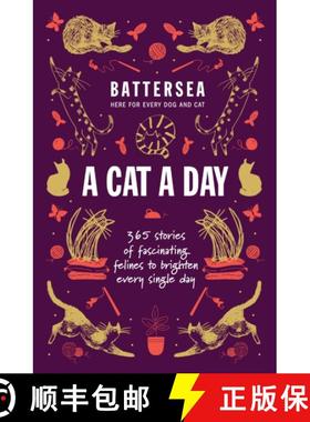【3-4周达】Battersea Dogs and Cats Home - A Cat a Day: 365 stories of fascinating felines to brighten... [9781035425549]