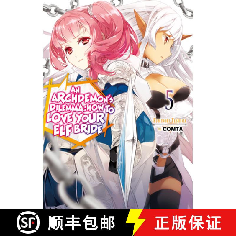 【3-4周达】Archdemon's Dilemma: How to Love Your Elf Bride: Volume 5: How to Love Your Elf Bride: Vol... [9781718357044]