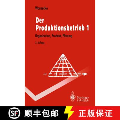 【3-4周达】Der Produktionsbetrieb : Organisation, Produkt, Planung (3. Auflage 1995) (3. Auflage 1995) [9783540583929]