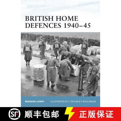 【3-4周达】British Home Defences 1940–45 [9781841767673]