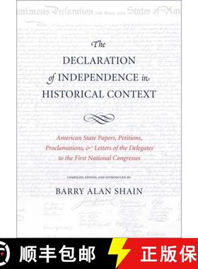 【3-4周达】Declaration of Independence in Historical Context: American State Papers, Petitions, Procl... [9780300158748]