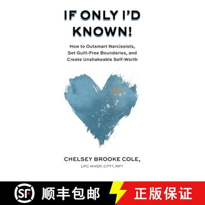【2-3周达】If Only I'd Known: How to Outsmart Narcissists, Set Guilt-Free Boundaries, and Create Unsh... [9798988409717]