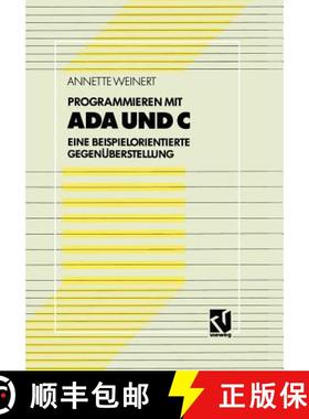 【3-4周达】Programmieren mit Ada und C : Eine beispielorientierte Gegenüberstellung [9783528052409]