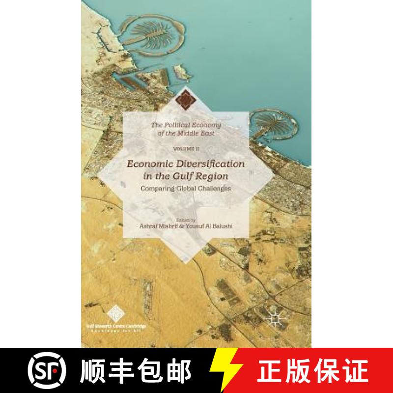 【3-4周达】Economic Diversification in the Gulf Region, Volume II : Comparing Global Challenges [9789811057854]