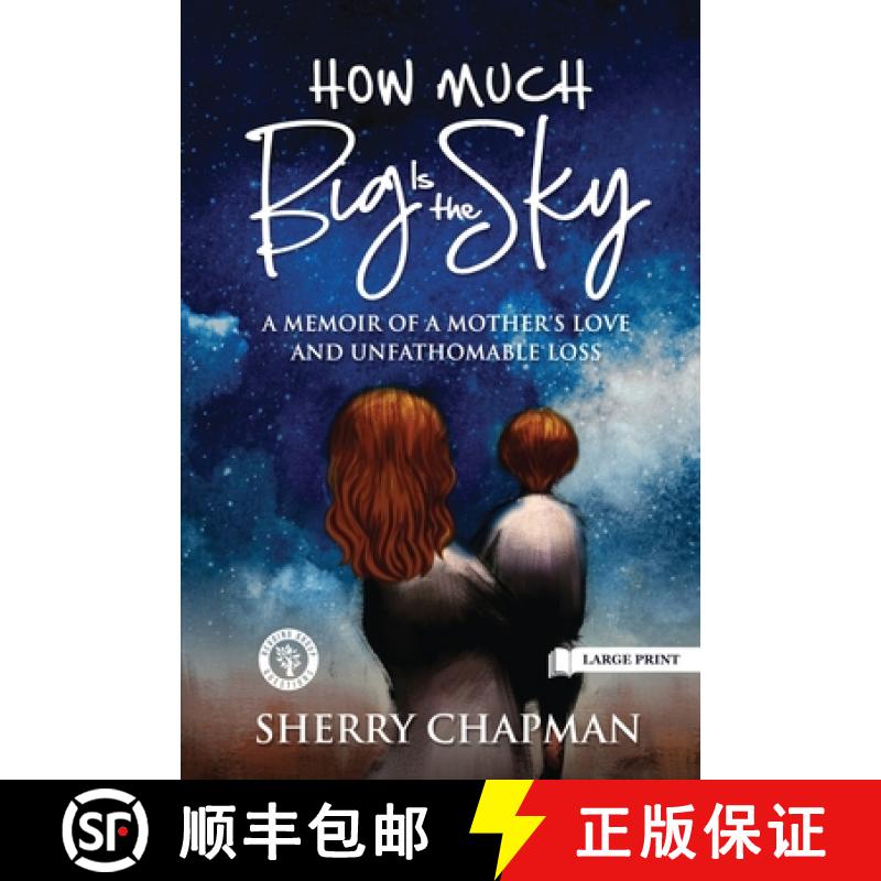 【3-4周达】How Much Big Is the Sky: A Memoir of a Mother's Love and Unfathomable Loss [9781951307035]