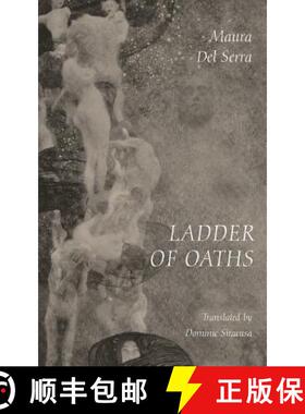 预订 Ladder of Oaths: Poems, Aphorisms, & Other Things [9781940625195]