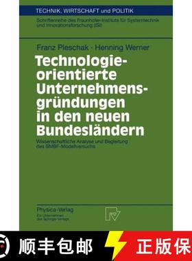 【3-4周达】Technologieorientierte Unternehmensgründungen in den neuen Bundesländern : Wissenschaftl... [9783790811339]