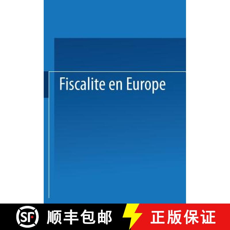 【3-4周达】Fiscalite En Europe: Proceedings of the European Tax Consultants Congress Strasbourg Octob... [9789020005783]