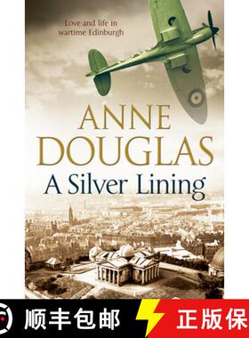 【3-4周达】A Silver Lining: A Classic Romance Set in Edinburgh During the Second World War [9781847519023]