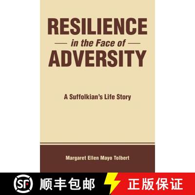 【3-4周达】Resilience in the Face of Adversity: A Suffolkian's Life Story [9781504331968]