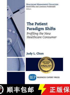 【3-4周达】The Patient Paradigm Shifts: Profiling the New Healthcare Consumer [9781631574092]