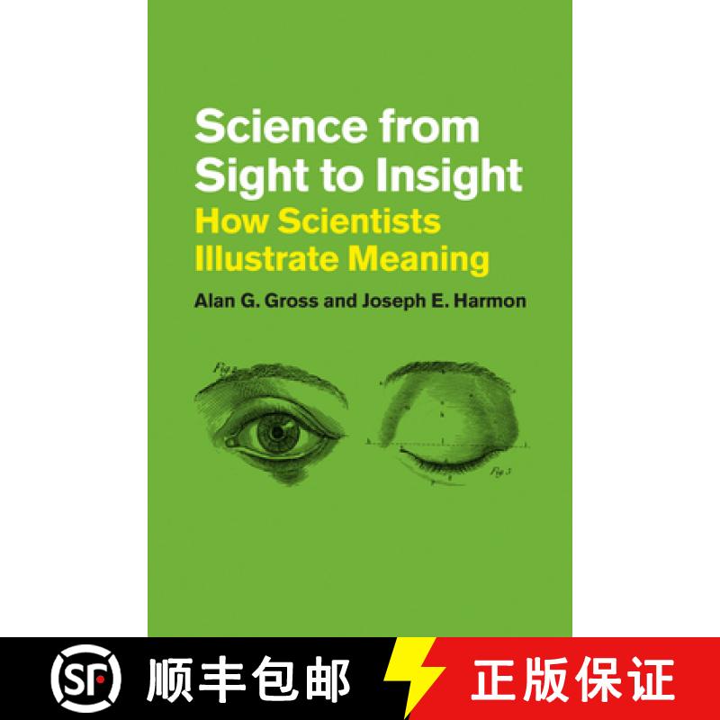【3-4周达】Science from Sight to Insight: How Scientists Illustrate Meaning [9780226068480]