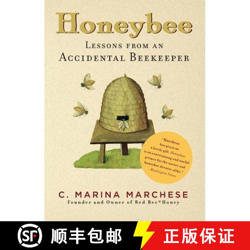 【3-4周达】Honeybee: Lessons from an Accidental Beekeeper [9781579128739]