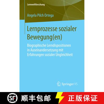 【3-4周达】Lernprozesse sozialer Bewegung(en) : Biographische Lerndispositionen in Auseinandersetzung... [9783658192969]