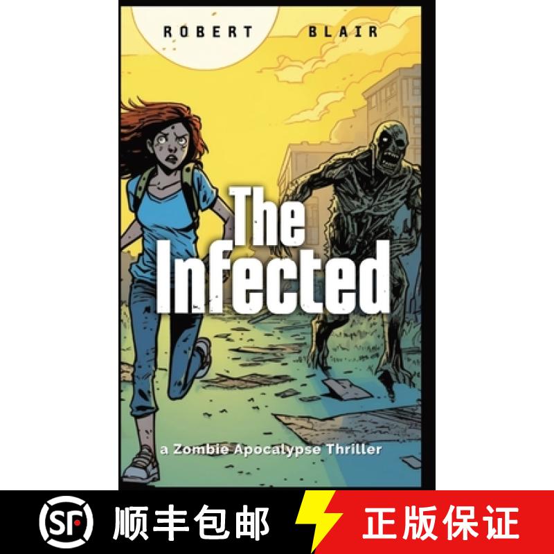 【3-4周达】The Infected: a Zombie Apocalypse Thriller [9781088214749]