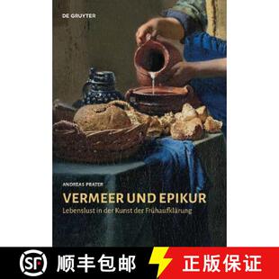 Der Und 9783110682892 Frühaufklärung Kunst Lebenslust Epikur Vermeer 预订