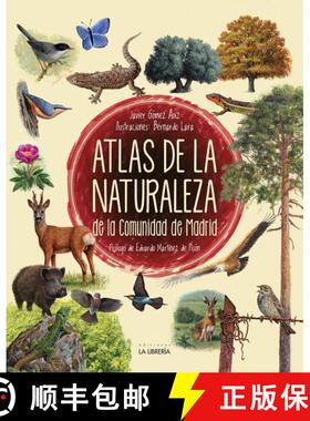 预订 Atlas de la Naturaleza de la Comunidad de Madrid [Nature Atlas of the Community of Madrid] [9788498734737]