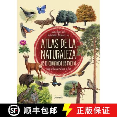 预订 Atlas de la Naturaleza de la Comunidad de Madrid [Nature Atlas of the Community of Madrid] [9788498734737]