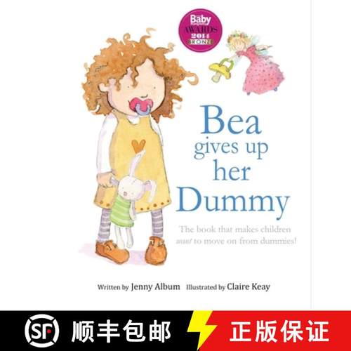 【3-4周达】Bea Gives up her Dummy: The book that makes children want to move on from dummies! (Featur... [9780992616731]