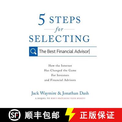 【3-4周达】精装 5 Steps for Selecting the Best Financial Advisor: How the Internet Has Changed the Ga... [9781544500676]