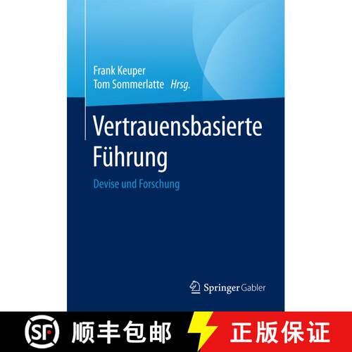 【3-4周达】Vertrauensbasierte Führung : Devise und Forschung (1. Aufl. 2016) [9783662484982]