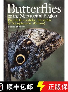预订 Butterflies of the Neotropical Region, Part 3 [9780959363951]
