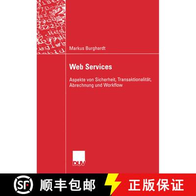 【3-4周达】Web Services : Aspekte von Sicherheit, Transaktionalität, Abrechnung und Workflow [9783824421893]