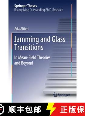 【3-4周达】Jamming and Glass Transitions : In Mean-Field Theories and Beyond [9783030236021]