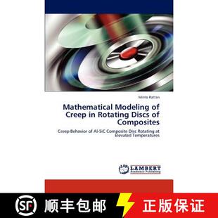 预订 Mathematical Modeling of Creep in Rotating Discs of Composites [9783848487325]