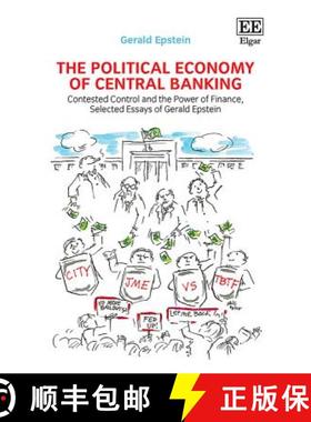 【3-4周达】The Political Economy of Central Banking – Contested Control and the Power of Finance, Se... [9781788978408]