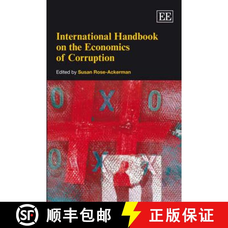 【3-4周达】International Handbook on the Economics of Corruption [9781845422424]
