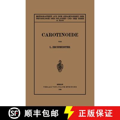 【3-4周达】Carotinoide : Ein Biochemischer Bericht über Pflanzliche und Tierische Polyenfarbstoffe [9783540011972]