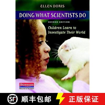 【3-4周达】Doing What Scientists Do: Children Learn to Investigate Their World [9780325012452]