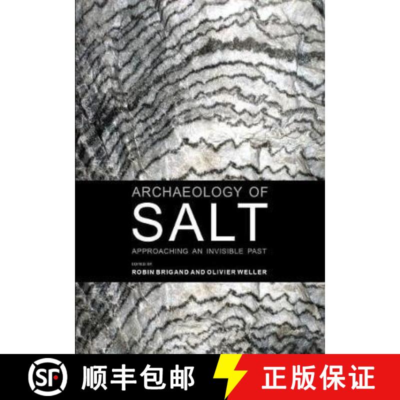 【3-4周达】Archaeology of Salt: Approaching an Invisible Past [9789088903038]