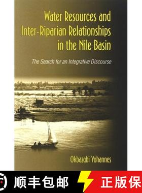 【3-4周达】Water Resources and Inter-Riparian Relations in the Nile Basin: The Search for an Integrat... [9780791474310]