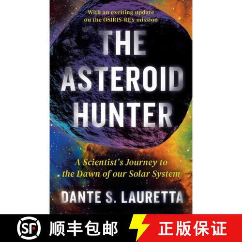 【3-4周达】The Asteroid Hunter: A Scientist's Journey to the Dawn of our Solar System [9781538722954]