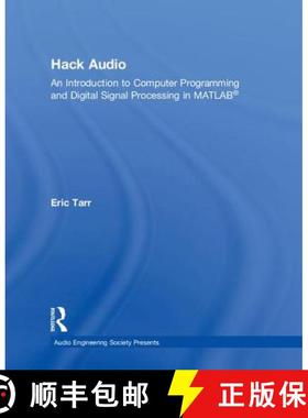 【3-4周达】Hack Audio: An Introduction to Computer Programming and Digital Signal Processing in MATLA... [9781138497542]