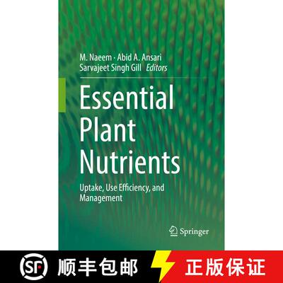 【3-4周达】Essential Plant Nutrients : Uptake, Use Efficiency, and Management [9783319588407]