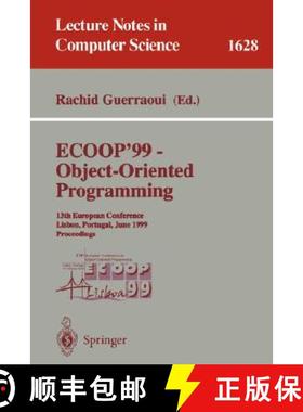 【3-4周达】ECOOP '99 - Object-Oriented Programming : 13th European Conference Lisbon, Portugal, June ... [9783540661566]