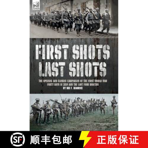 【3-4周达】精装 First Shots, Last Shots: The Opening and Closing Campaigns of the First World War [9781916535527]