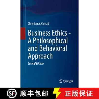 【3-4周达】Business Ethics - A Philosophical and Behavioral Approach (Second Edition 2022) (Second Ed... [9783030988425]