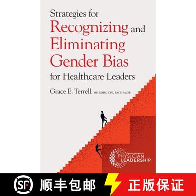 【3-4周达】Strategies for Recognizing and Eliminating Gender Bias for Healthcare Leaders [9781960762016]