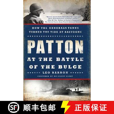 【3-4周达】Patton at the Battle of the Bulge: How the General's Tanks Turned the Tide at Bastogne [9780451467881]